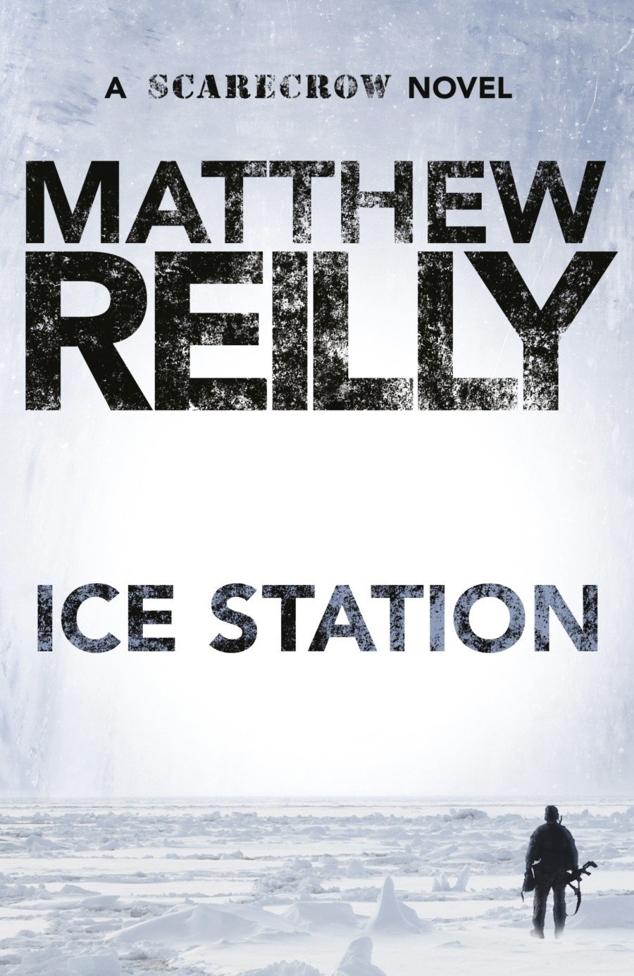 Ice Station: a Scarecrow Novel 1