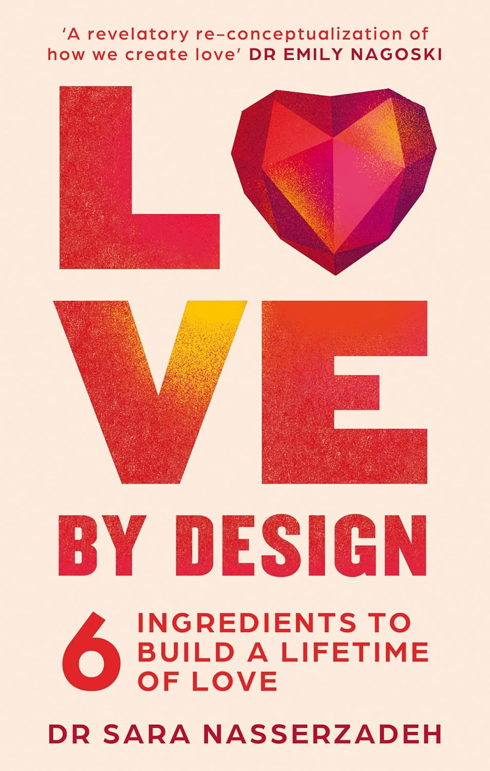 Love by Design: 6 Ingredients to Build a Lifetime of Love image number 3