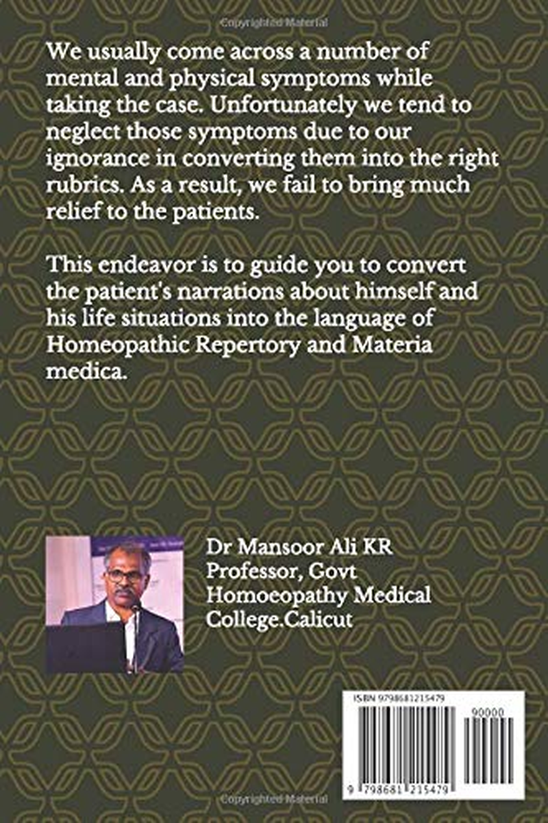 Analysing Symptoms and Selecting the Rubrics: a Handbook Based on Homoeopathic Repertories of Kent, Synthesis, Complete and Murphy