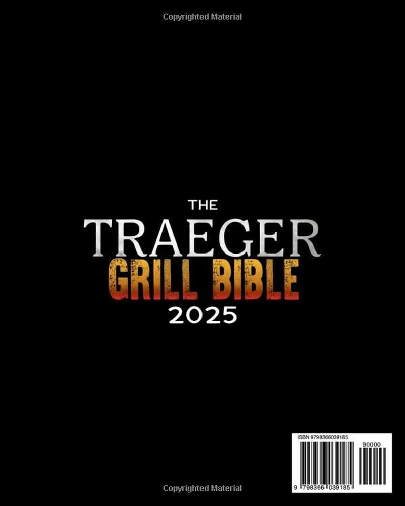 The Traeger Grill Bible: 2000 Days of Smoke & Delicious Traeger Recipes for Beginners and Advanced Users | Become the Undisputed Grill Master of Your Neighborhood image number 2