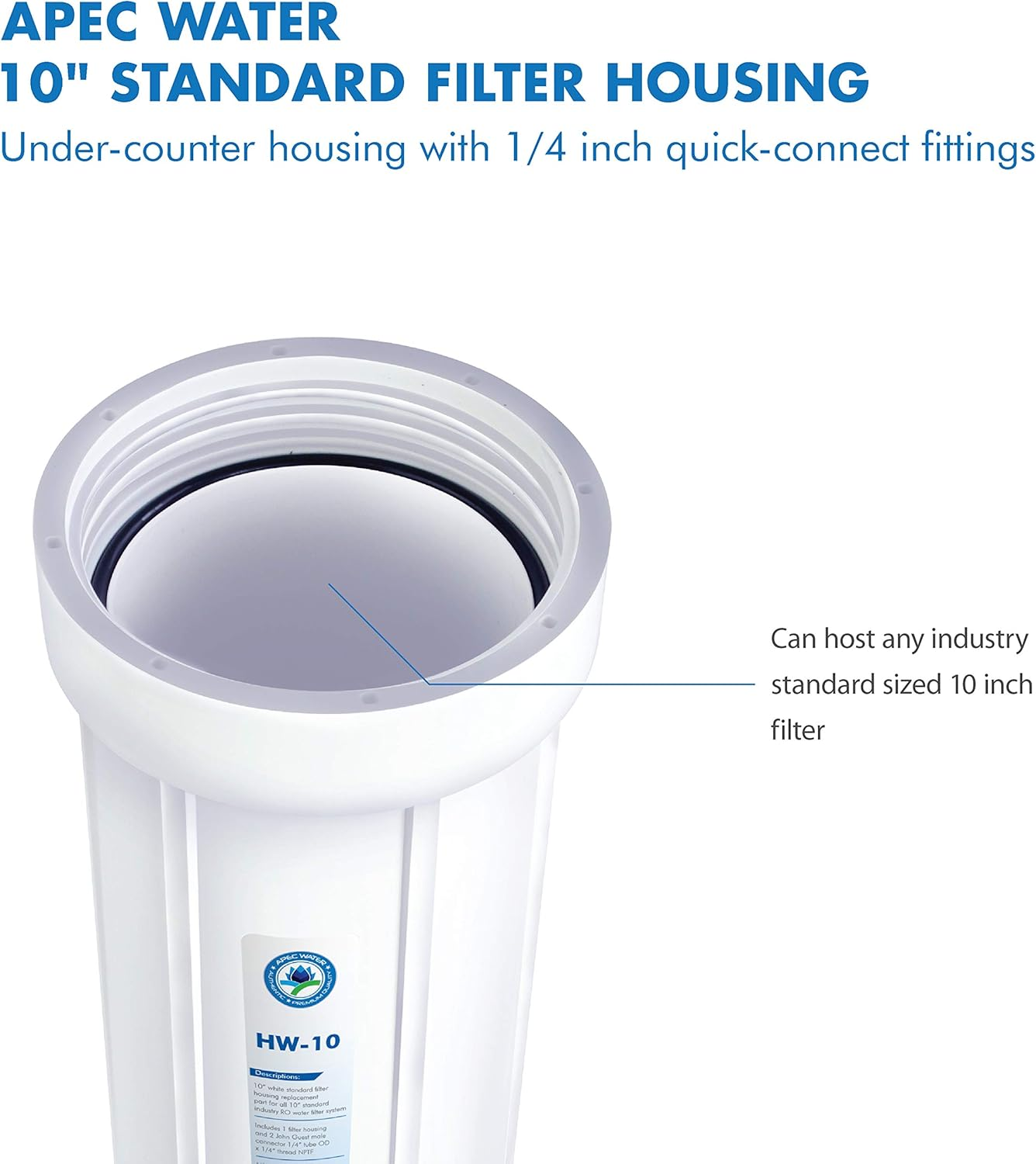 APEC Water Systems HW-10 10" White Standard Filter Housing with 1/4" John Guest Fittings