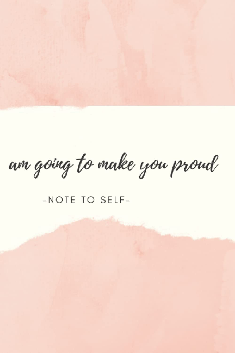 Am Going to Make You Proud: a Self Motivational Journal for All Your Dreams image number 1