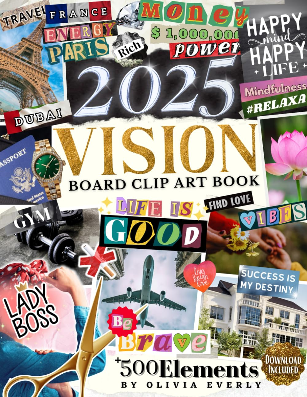 2025 Vision Board Clip Art Book: 500+ Extensive Collection of Powerful Pictures, Quotes, Words, and Affirmations to Create Dream Boards for Women & Men image number 1