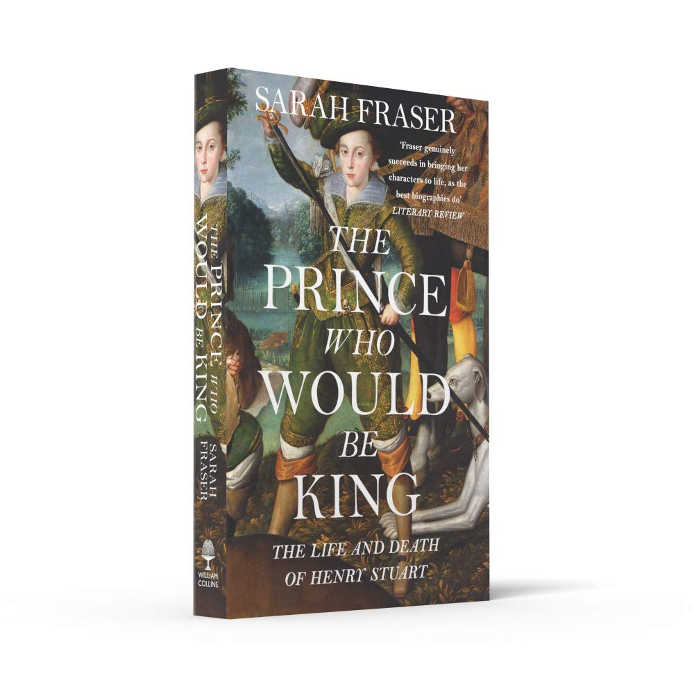 The Prince Who Would Be King: the Life and Death of Henry Stuart image number 6