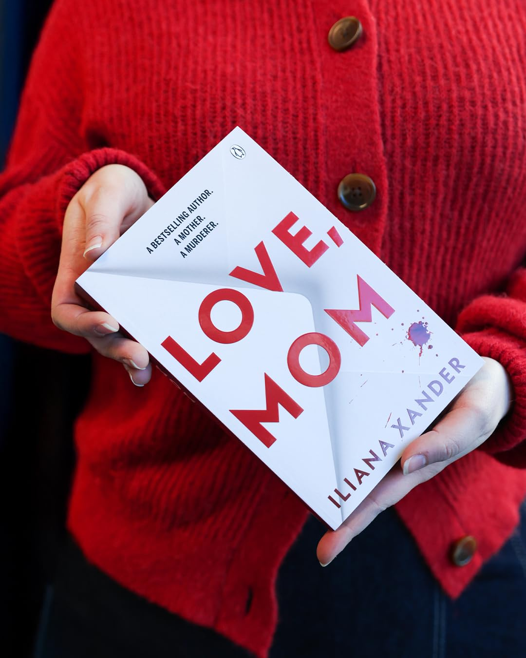 Love, Mom: Mothers Lie. Secrets Kill. a Twisted Psychological Thriller for Fans of Freida Mcfadden and Lisa Jewell