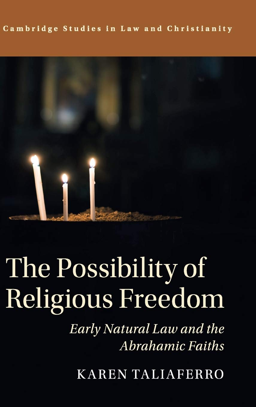 Cambridge the Possibility of Religious Freedom Book - Paperback - 19 May 2022: Early Natural Law and the Abrahamic Faiths image number 2