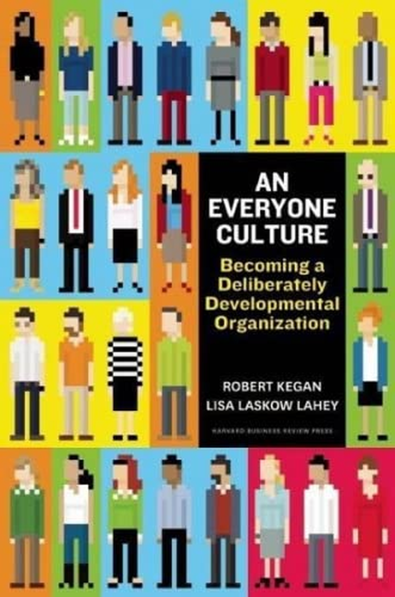 An Everyone Culture: Becoming a Deliberately Developmental Organization - Hardcover image number 1