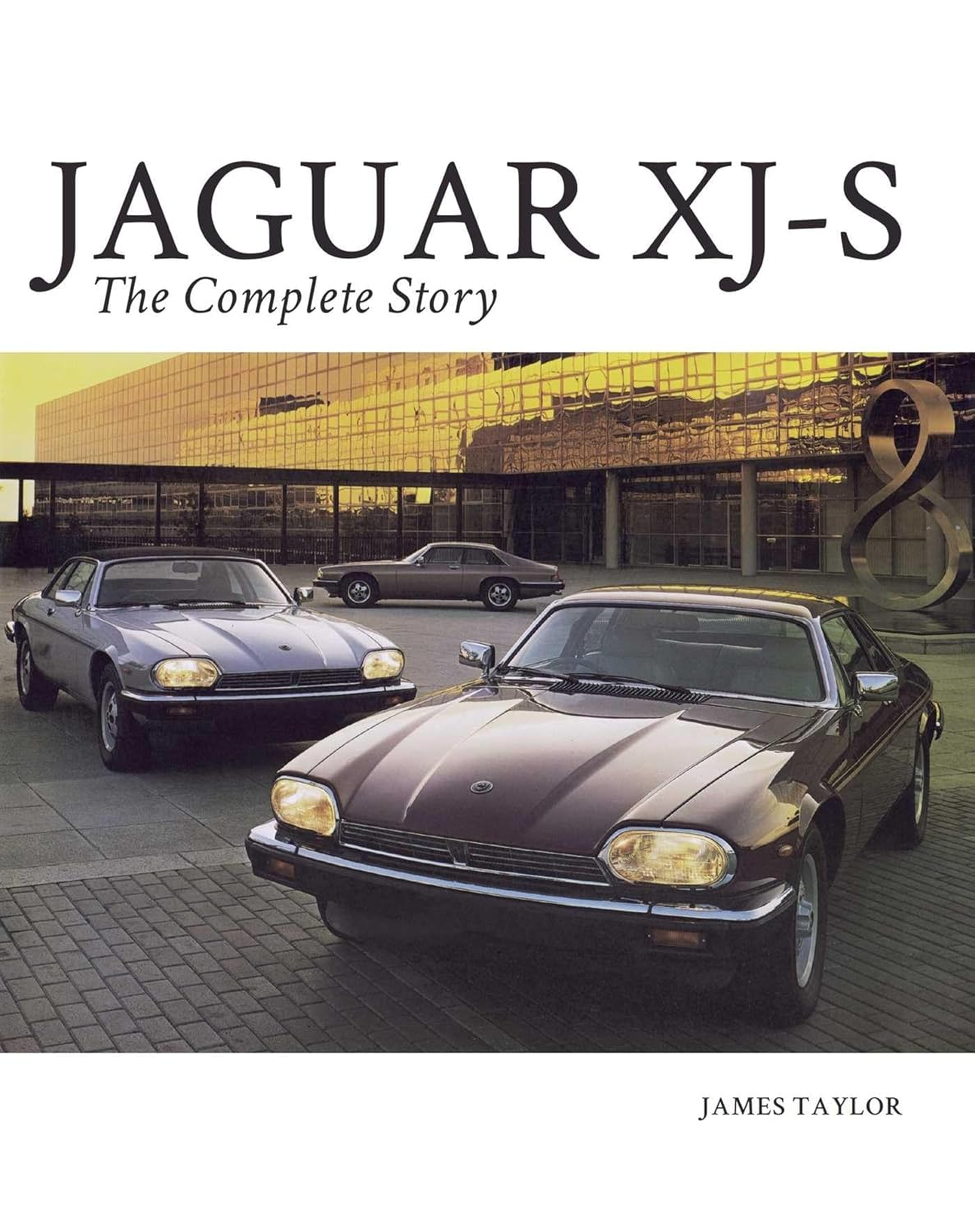 Jaguar XJ-S: the Complete Story