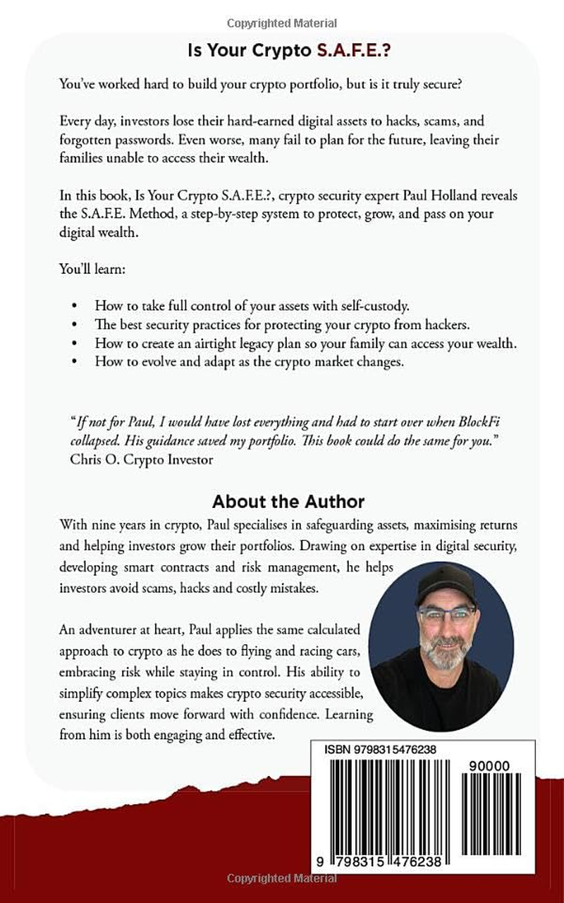 Is Your Crypto S.A.F.E.?: the Ultimate Playbook to Protecting, Growing and Passing on Your Crypto Wealth image number 1
