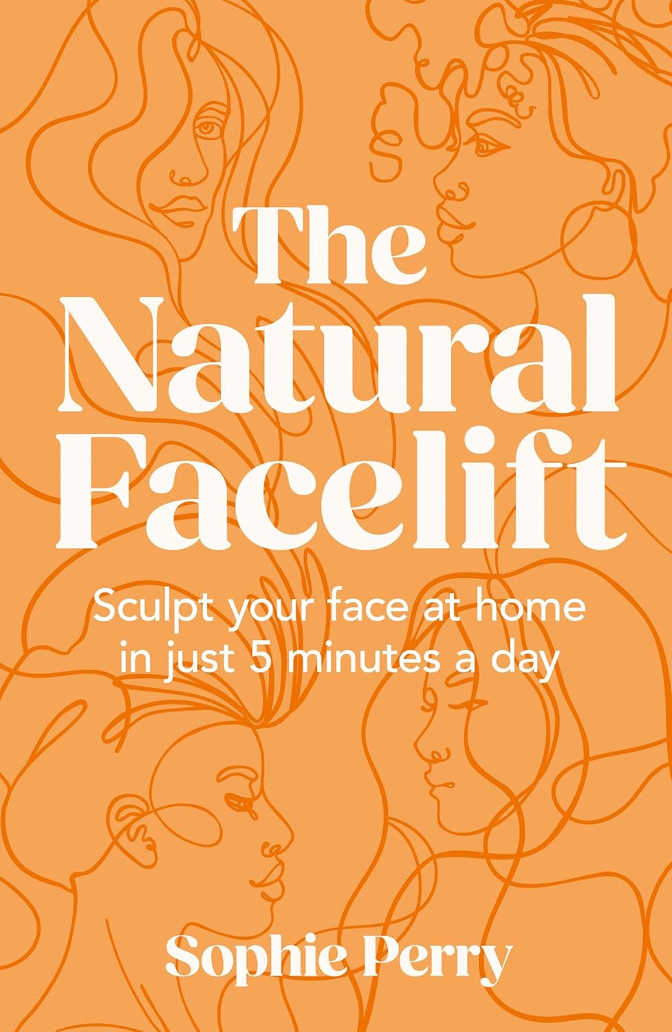 The Natural Facelift: Sculpt Your Face at Home in Just 5 Minutes a Day image number 2