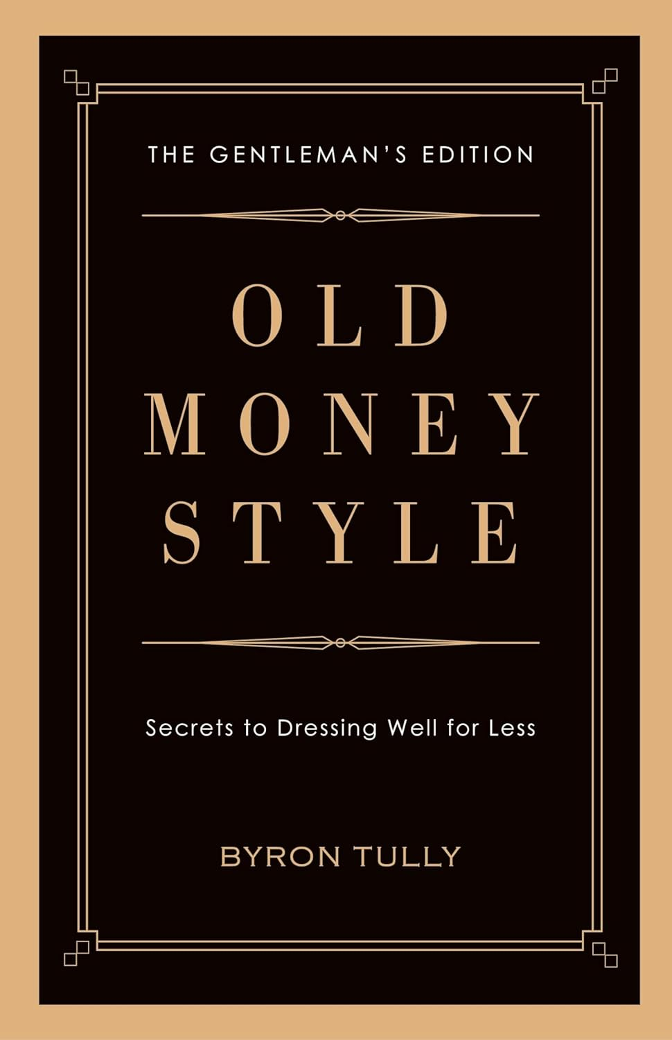 Old Money Style: Secrets to Dressing Well for Less (The Gentleman'S Edition) image number 1