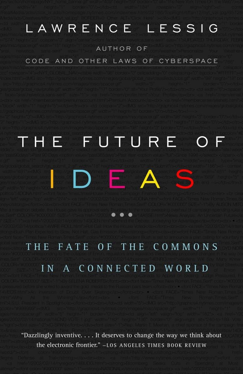 The Future of Ideas: the Fate of the Commons in a Connected World image number 1
