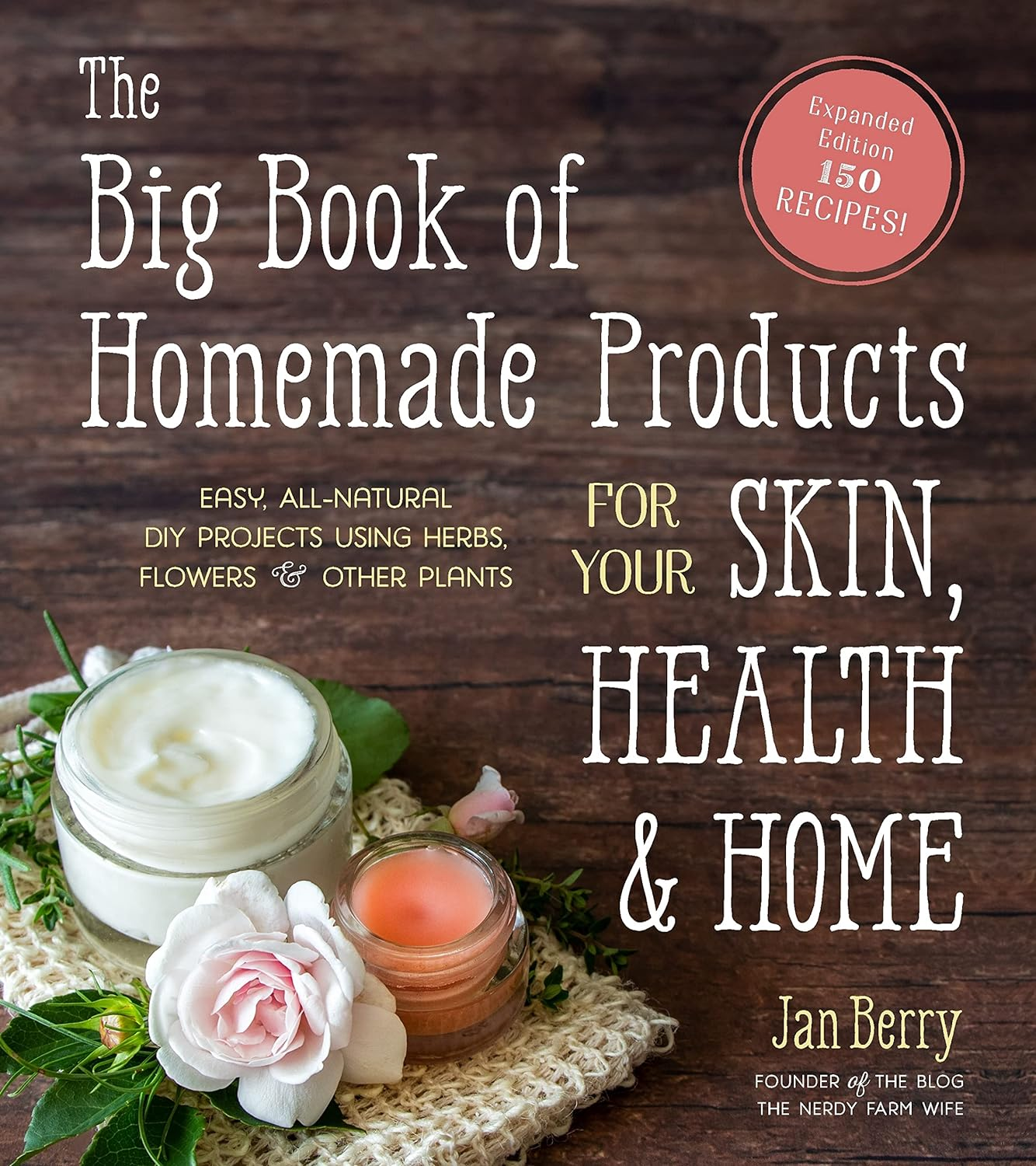 The Big Book of Homemade Products for Your Skin, Health and Home: Easy, All-Natural DIY Projects Using Herbs, Flowers and Other Plants image number 6