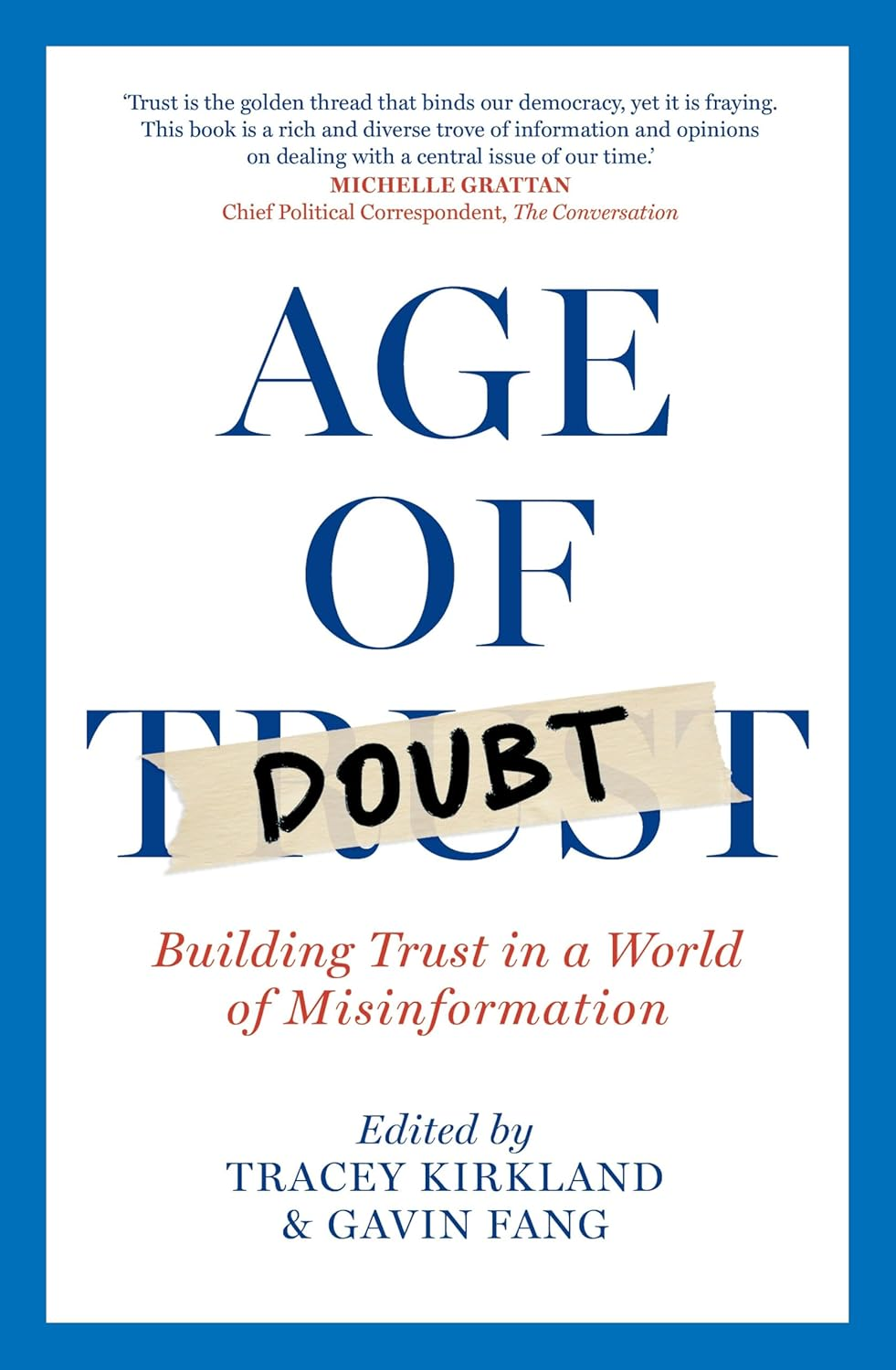 Age of Doubt: Building Trust in a World of Misinformation