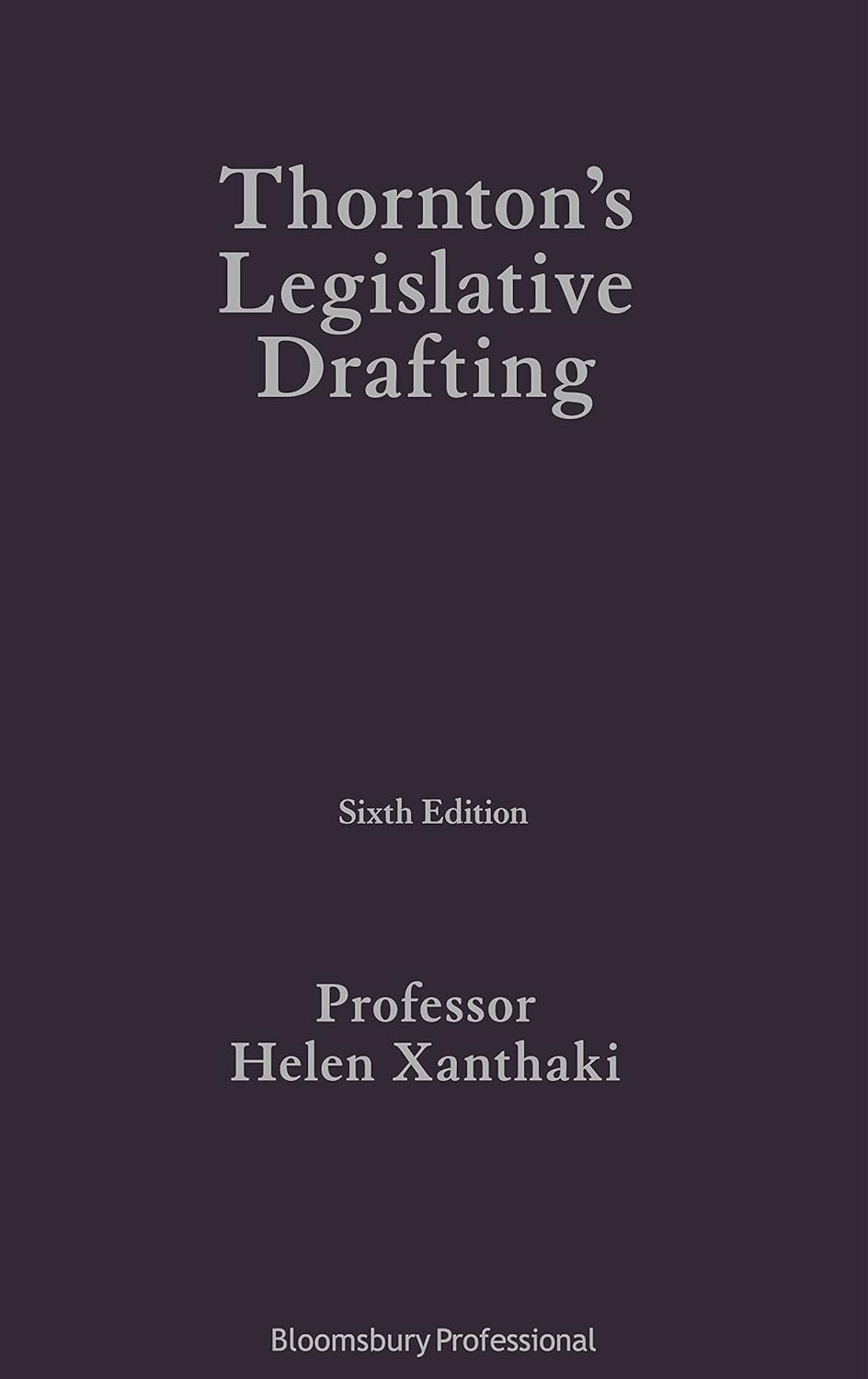 Thornton'S Legislative Drafting