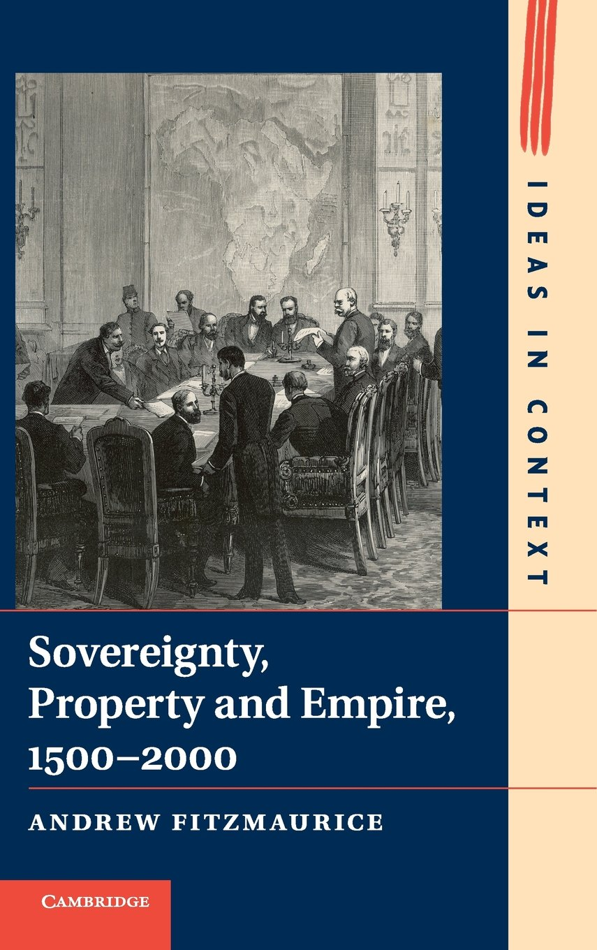 Sovereignty, Property and Empire, 1500&ndash;2000: 107