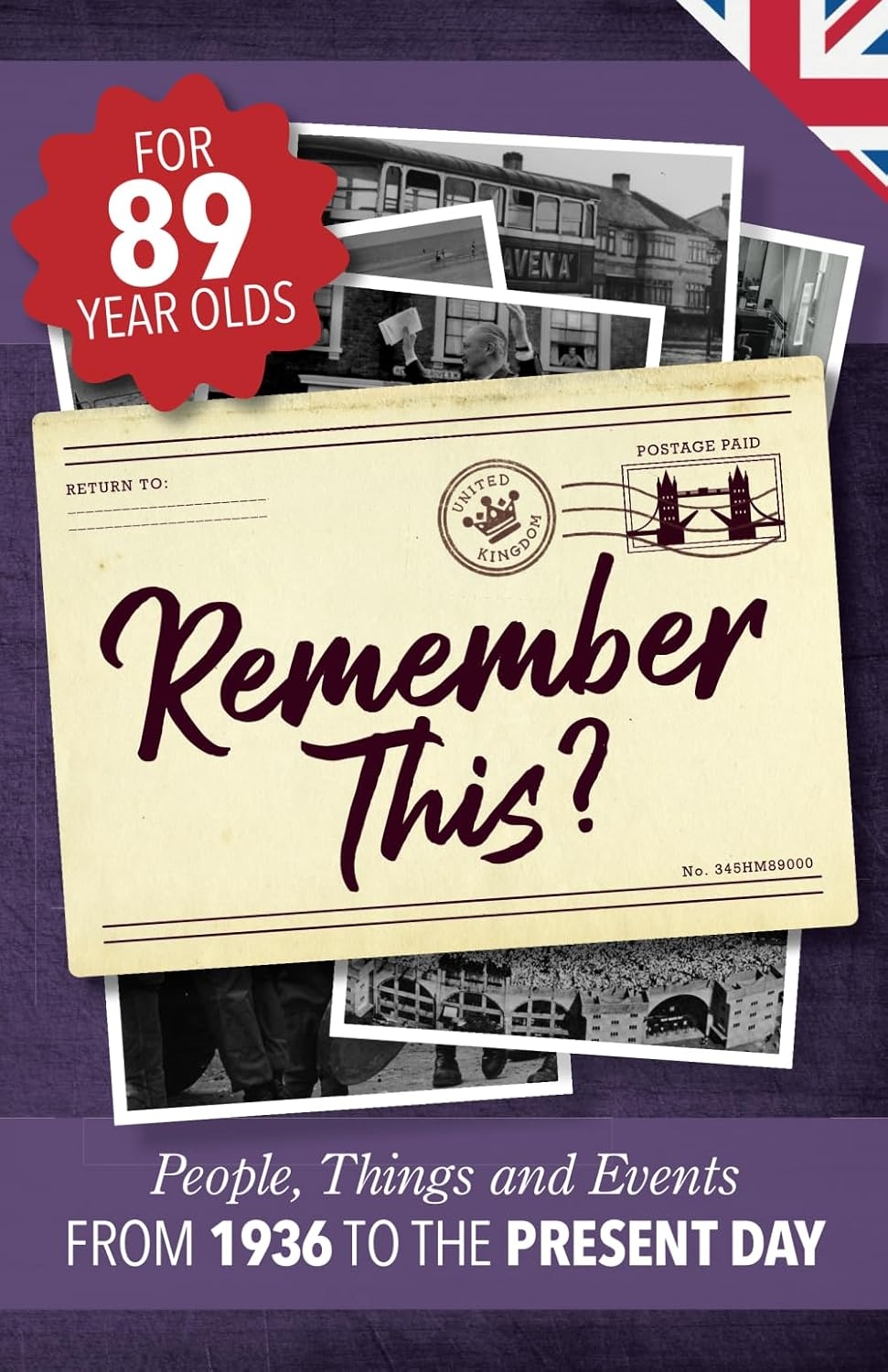 Remember This?: People, Things and Events from 1936 to the Present Day (UK Edition): 2