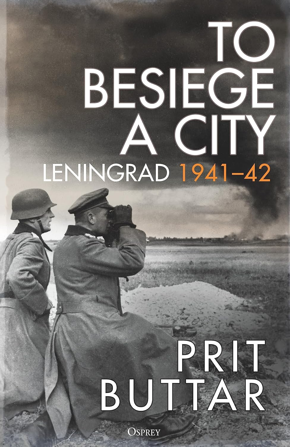 To Besiege a City: Leningrad 1941&ndash;42 image number 1