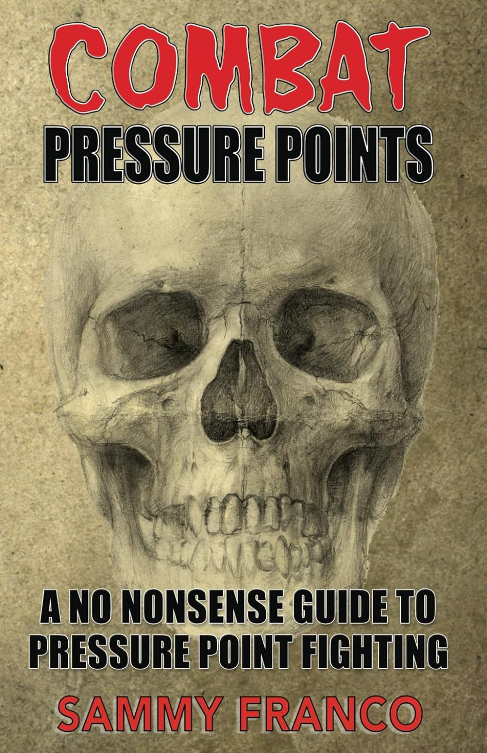 Combat Pressure Points: a No Nonsense Guide to Pressure Point Fighting for Self-Defense: 1 image number 2