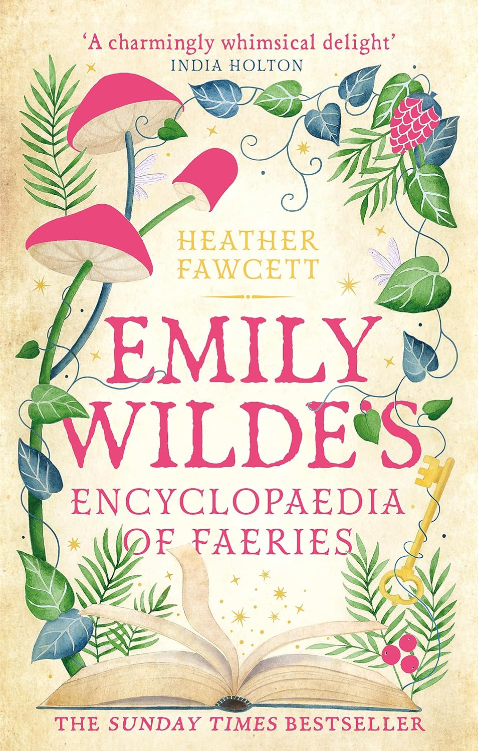 Emily Wilde'S Encyclopaedia of Faeries: the Cosy and Heart-Warming Sunday Times Bestseller