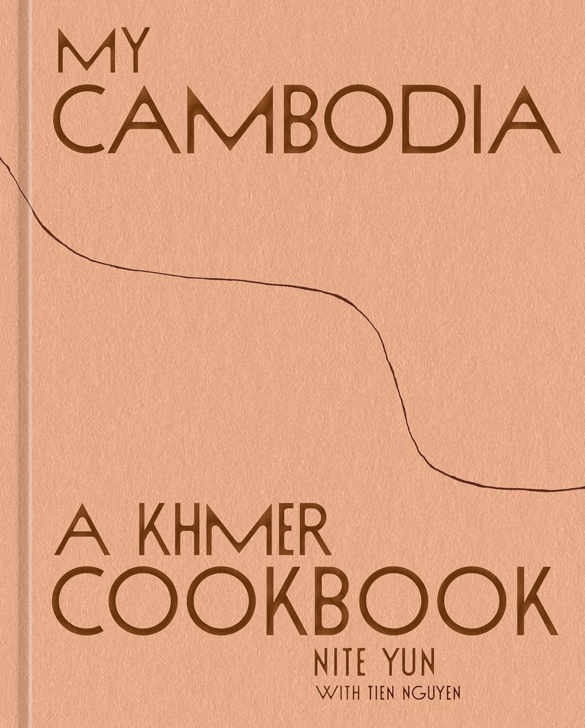 My Cambodia: a Khmer Cookbook