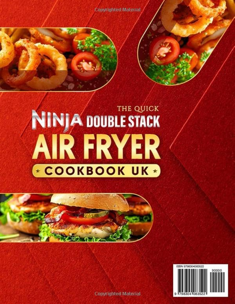 The Quick Ninja Double Stack Air Fryer Cookbook UK: 1900 Days of Easy & Crispy Ninja Vertical Dual Drawer Air Fryer Recipe Book to Delight Every Meal with Time-Saving Tips for Beginners