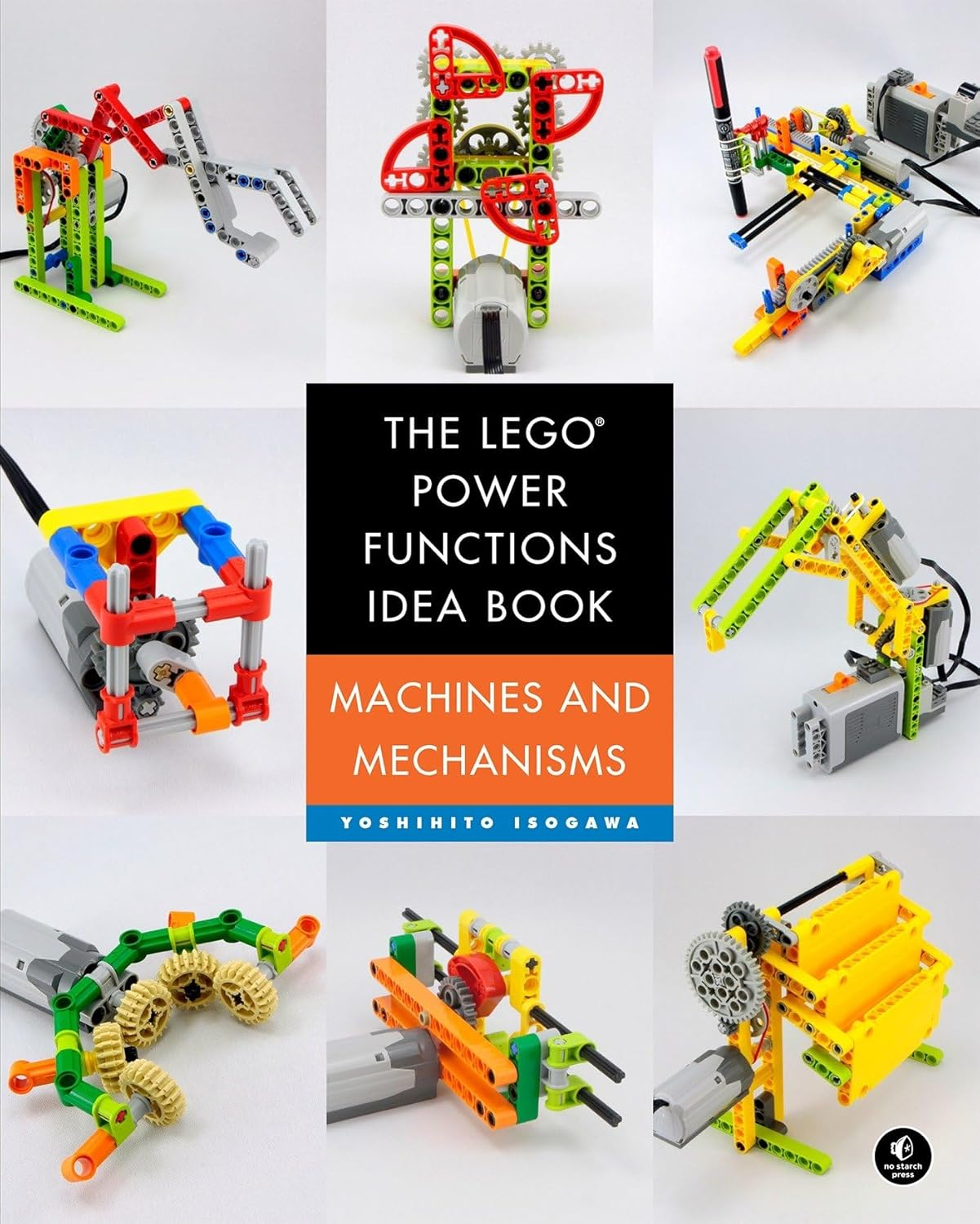 The  Power Functions Idea Book, Volume 1: Machines and Mechanisms
