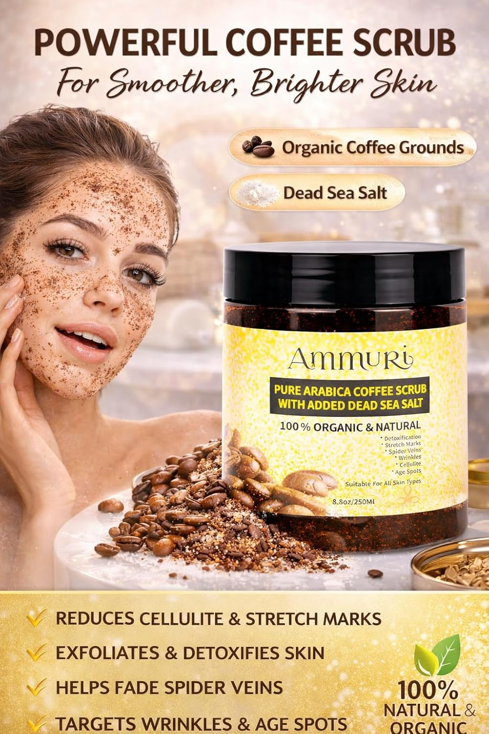 Pure Coffee Arabica Anti-Cellulite Exfoliating Dead Sea Salt Scrub for Face Body Legs & Foot Best Hydrating Stretch Marks Wrinkles Varicose Veins Treatment Boosts Circulation for Men & Women image number 4