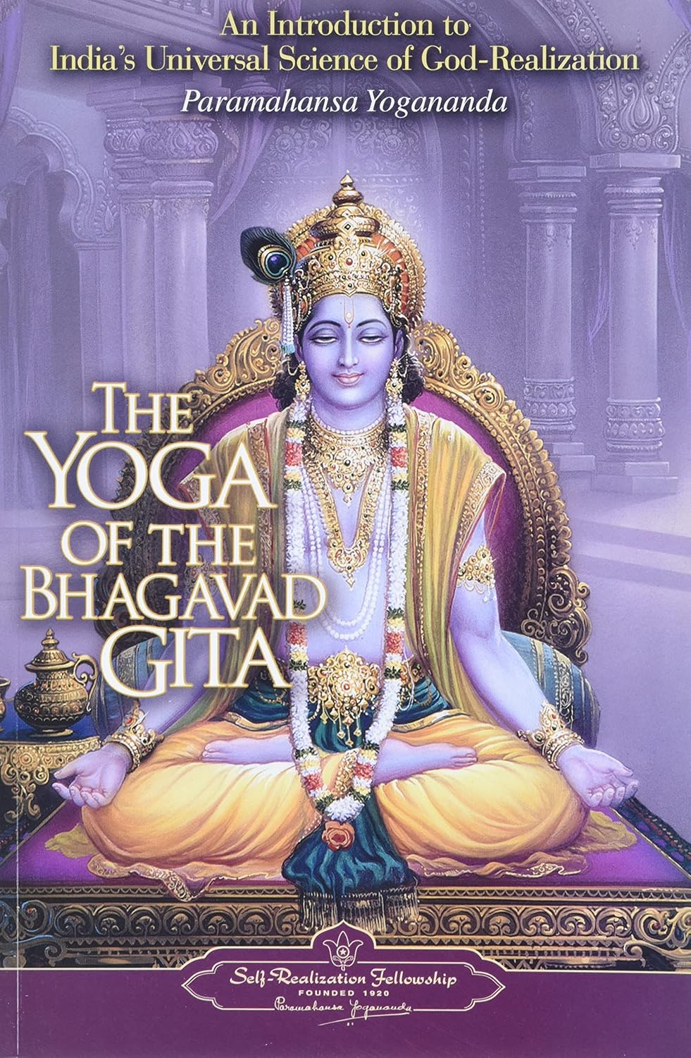 The Yoga of the Bhagavad Gita (Self-Realization Fellowship): an Introduction to India'S Universal Science of God-Realization image number 2