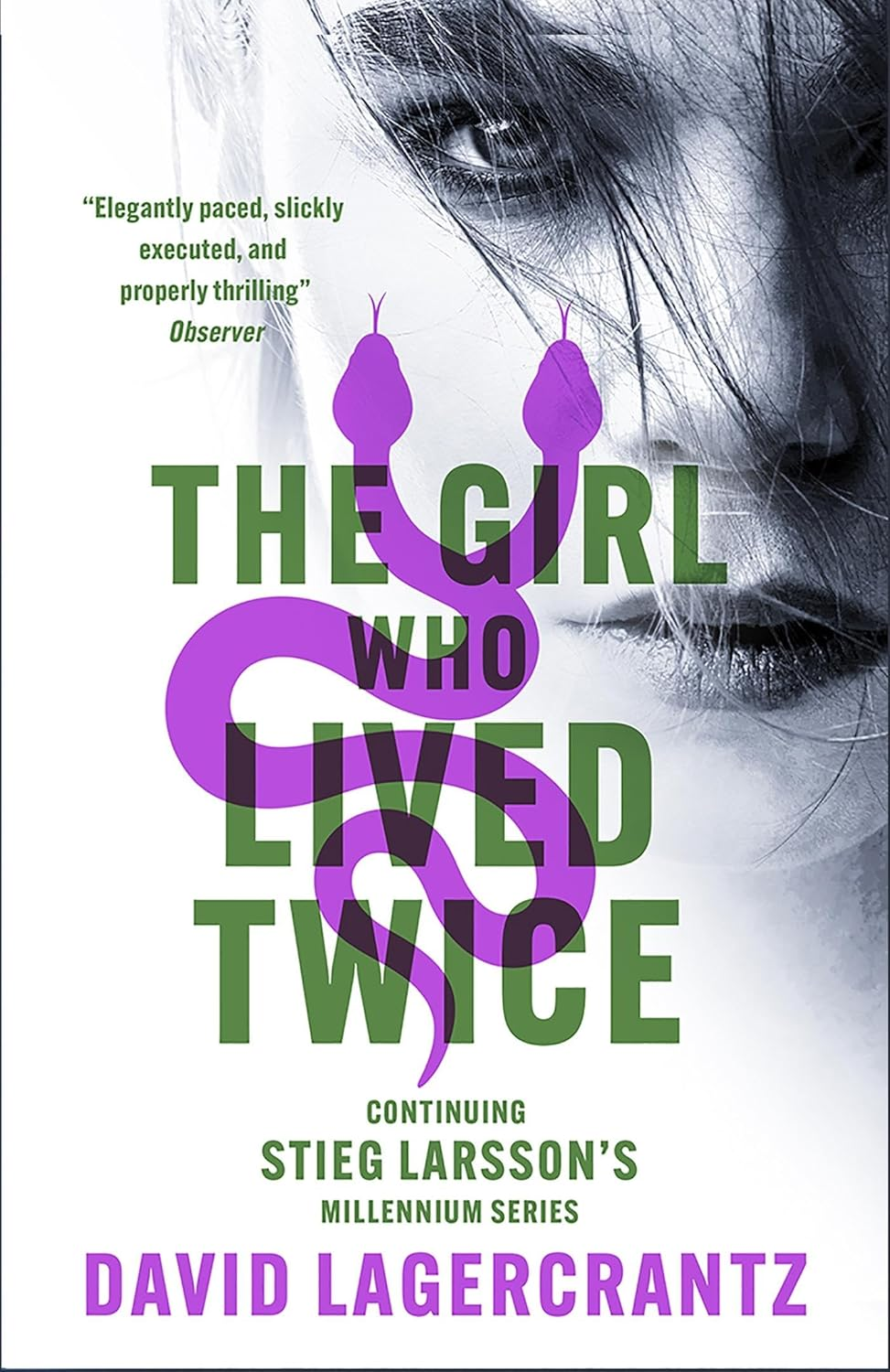 Girl Who Lived Twice Book 06: Continuing the Monumental DRAGON TATTOO Series - More than 100 Million Copies Sold Worldwide