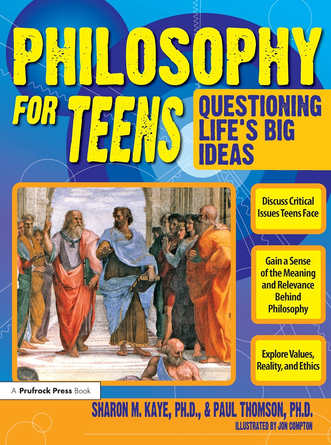 Philosophy for Teens: Questioning Life'S Big Ideas (Grades 7-12): 0