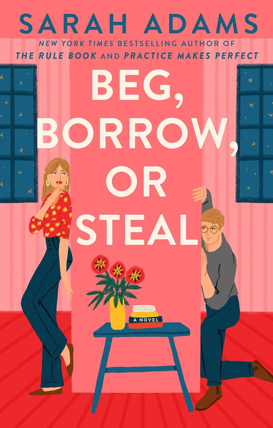 Beg, Borrow, or Steal: the New Rivals-To-Lovers Romance by the Author of the Tiktok Sensation, the CHEAT SHEET image number 1