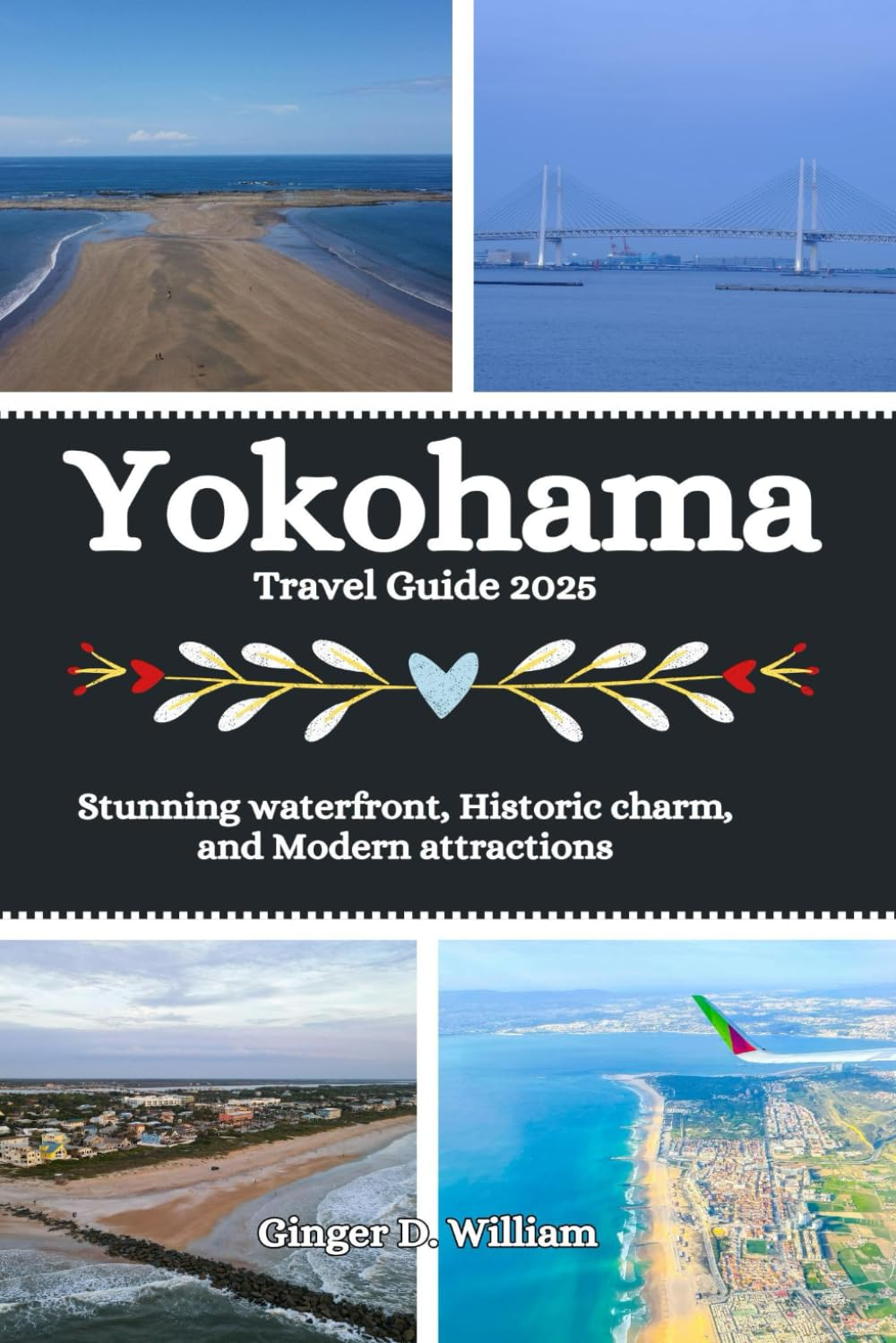 Yokohama Travel Guide 2025: Stunning Waterfront, Historic Charm, and Modern Attractions