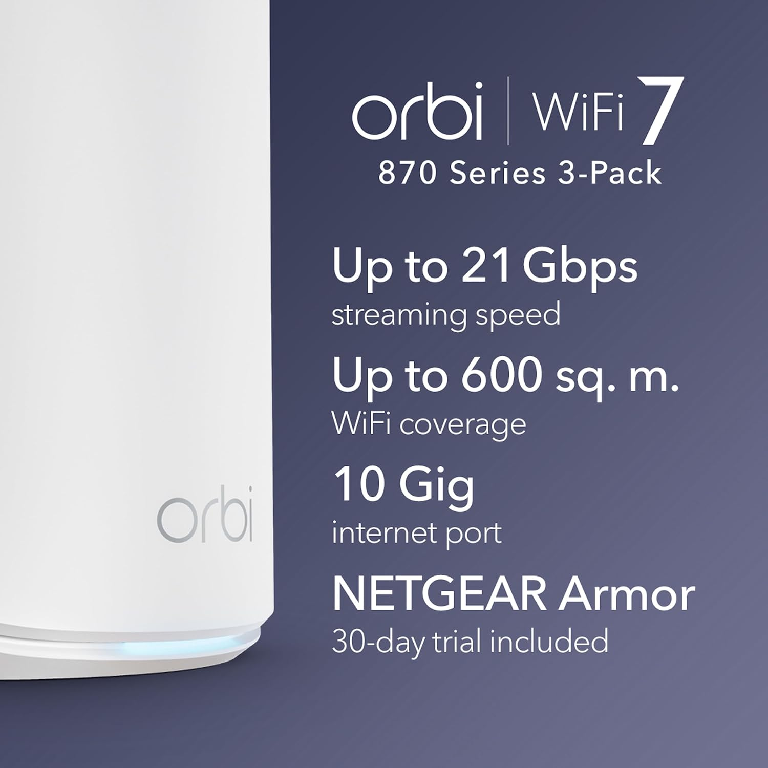 NETGEAR Orbi 870 Series Tri-Band Wifi 7 Mesh System (RBE873) - Router + 2 Satellite Extenders, Security Features, up to 21 Gbps, Covers up to 600 Sq. M., 150 Devices, 10 Gig Internet Port, BE21000 image number 2