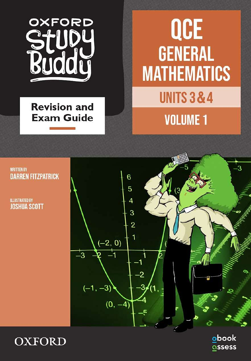 Oxford Study Buddy QCE General Mathematics Units 3&4 Revision and Exam Guide: Queensland Curriculum