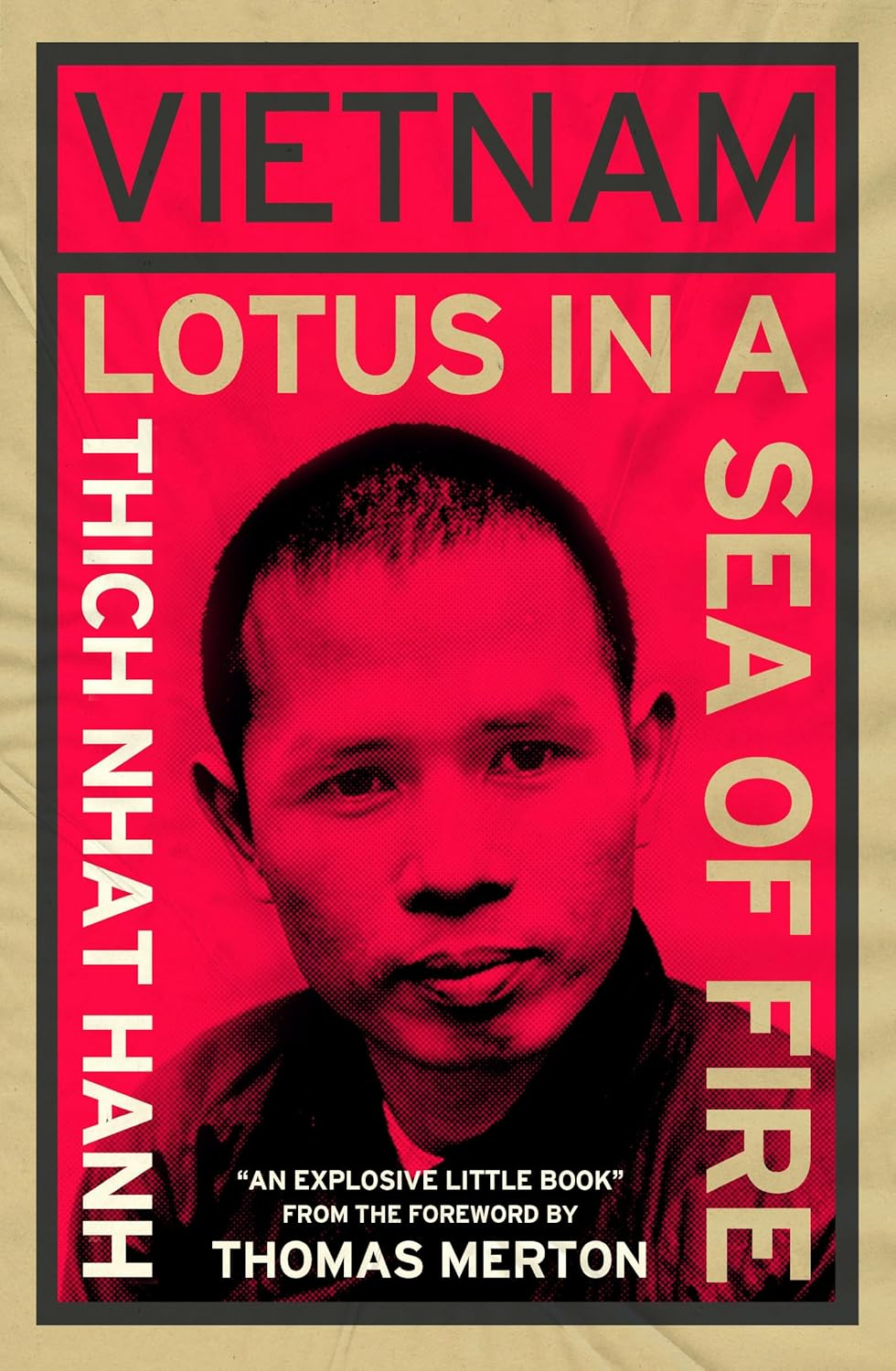Vietnam: Lotus in a Sea of Fire: a Buddhist Proposal for Peace