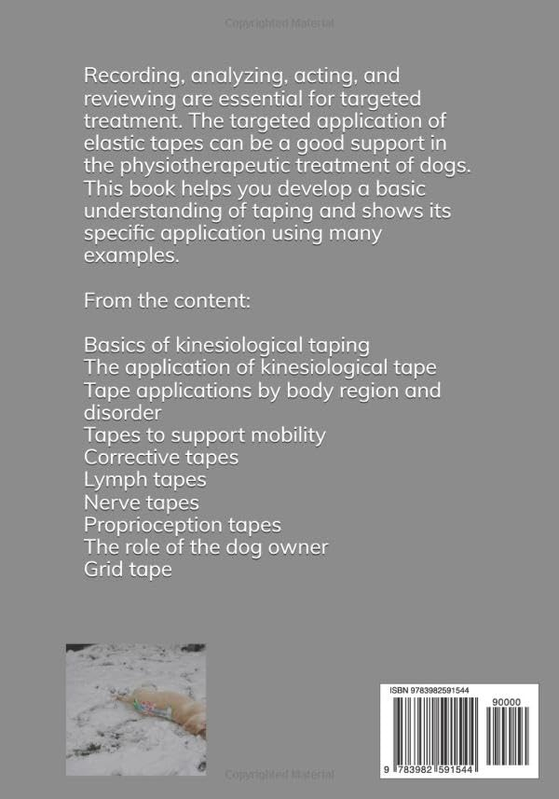 Taping Dogs Successfully: Elastic and Cross Tapes to Support the Healing Process and Everyday Treatment