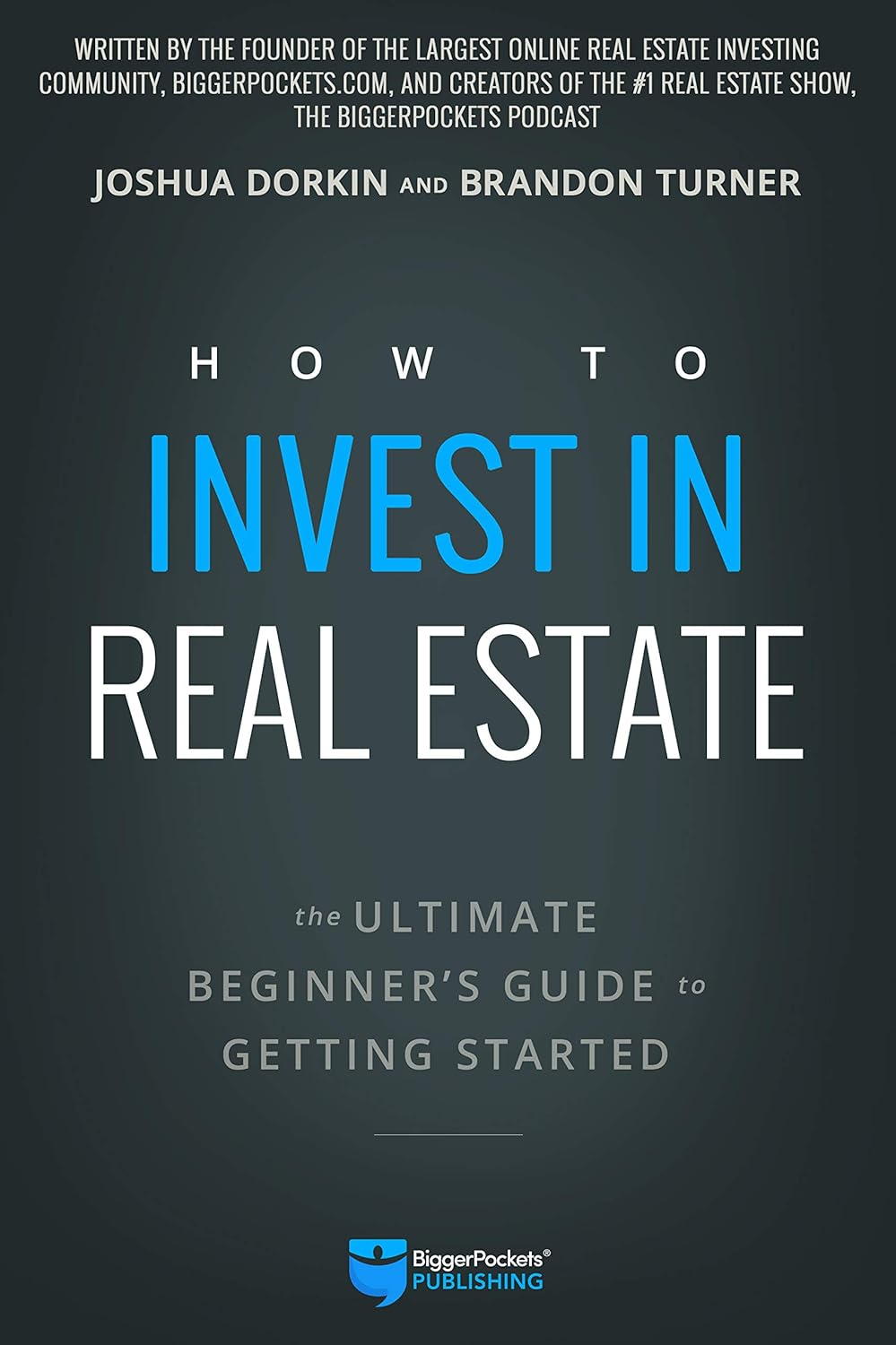 How to Invest in Real Estate: the Ultimate Beginner'S Guide to Getting Started