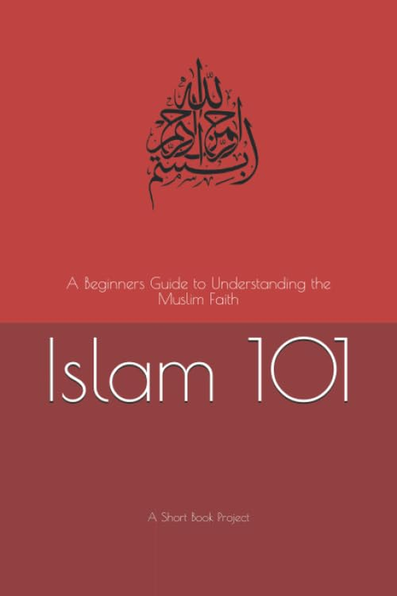Islam 101: a Beginners Guide to Understanding the Muslim Faith image number 1