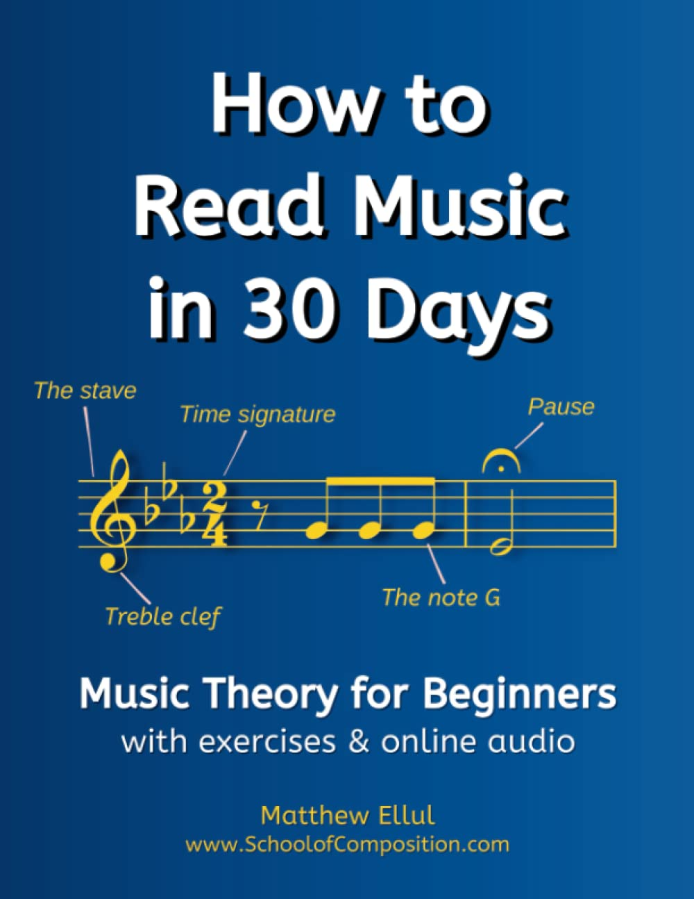 How to Read Music in 30 Days: Music Theory for Beginners - with Exercises & Online Audio: 1