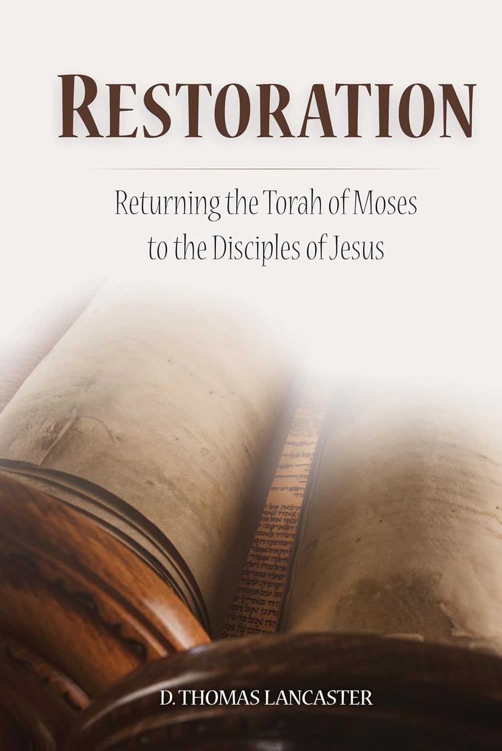 Restoration: Returning the Torah of Moses to the Disciples of Jesus: 1 image number 1