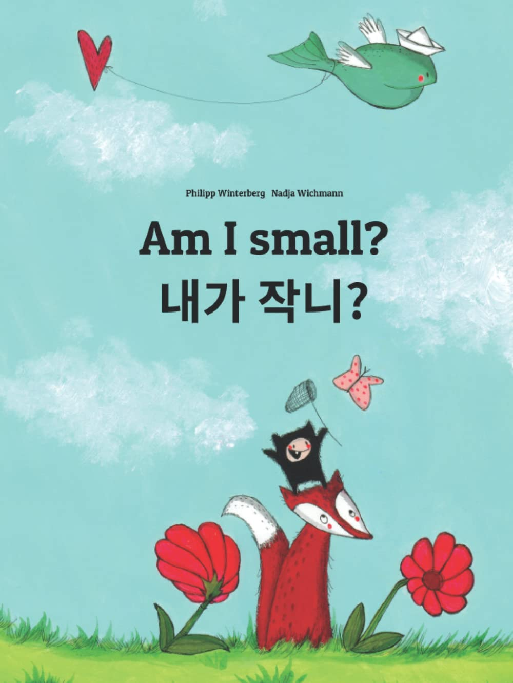 Am I Small? 제가 작나요?: Children'S Picture Book English-Korean (Bilingual Edition/Dual Language)
