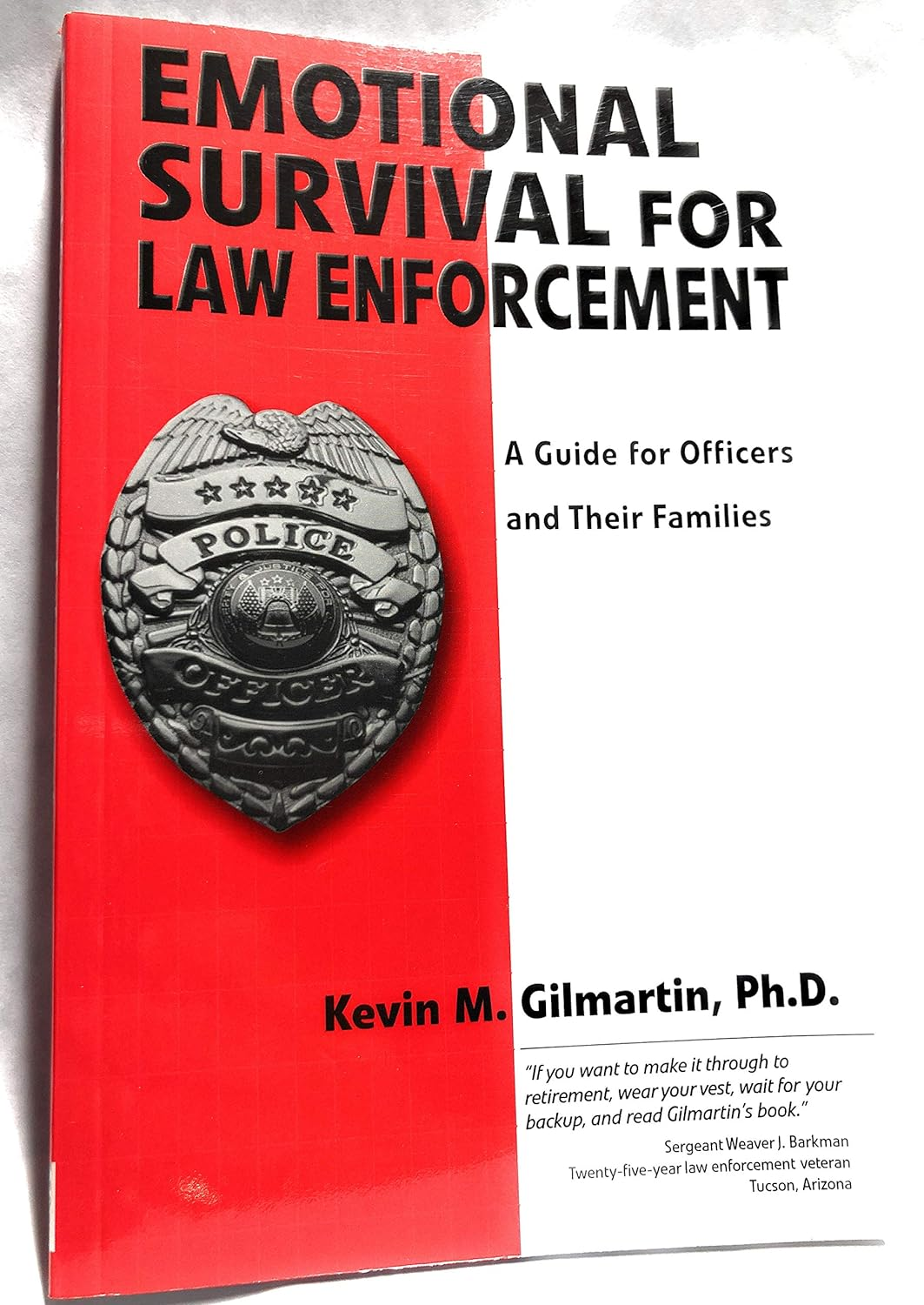 Emotional Survival for Law Enforcement: a Guide for Officers and Their Families image number 1