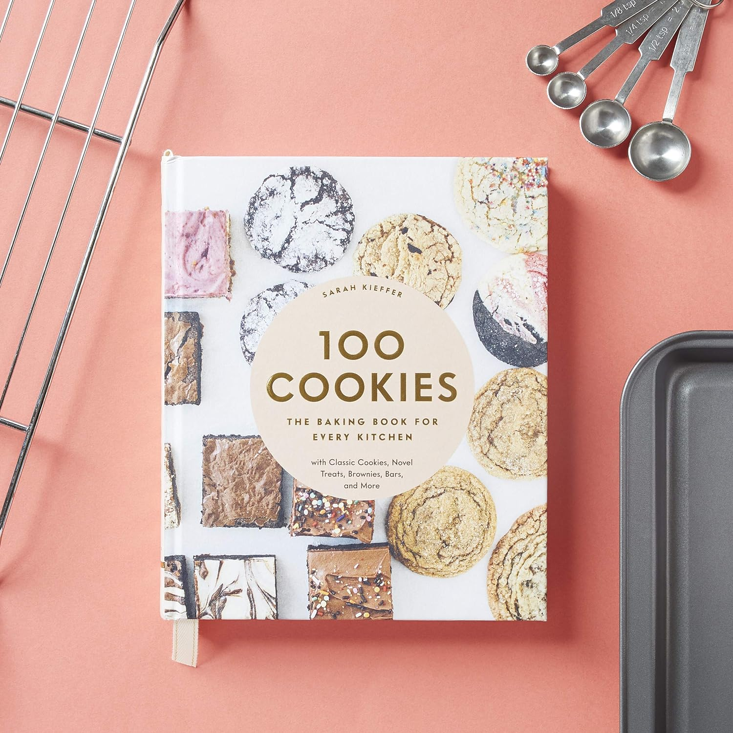 100 Cookies: the Baking Book for Every Kitchen, with Classic Cookies, Novel Treats, Brownies, Bars, and More image number 1