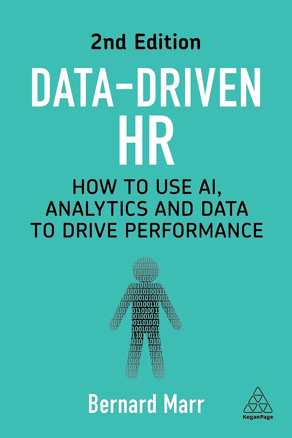 Data-Driven HR: How to Use AI, Analytics and Data to Drive Performance