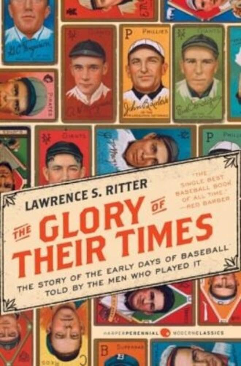 The Glory of Their Times: the Story of the Early Days of Baseball Told by the Men Who Played It image number 1
