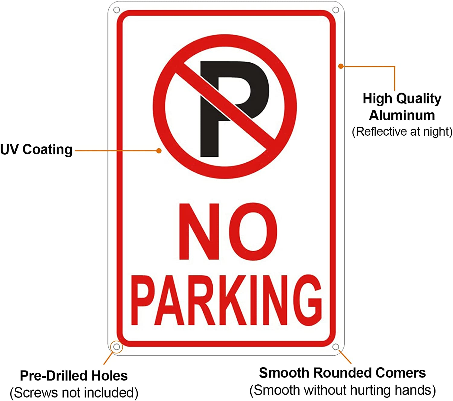2PCS 12 X 8 Inches No Parking Reflective Sign with Symbol Sign, 40 Rust Free Aluminum, UV Protected, Weather Resistant, Waterproof, Durable Ink, Easy to Mount image number 4
