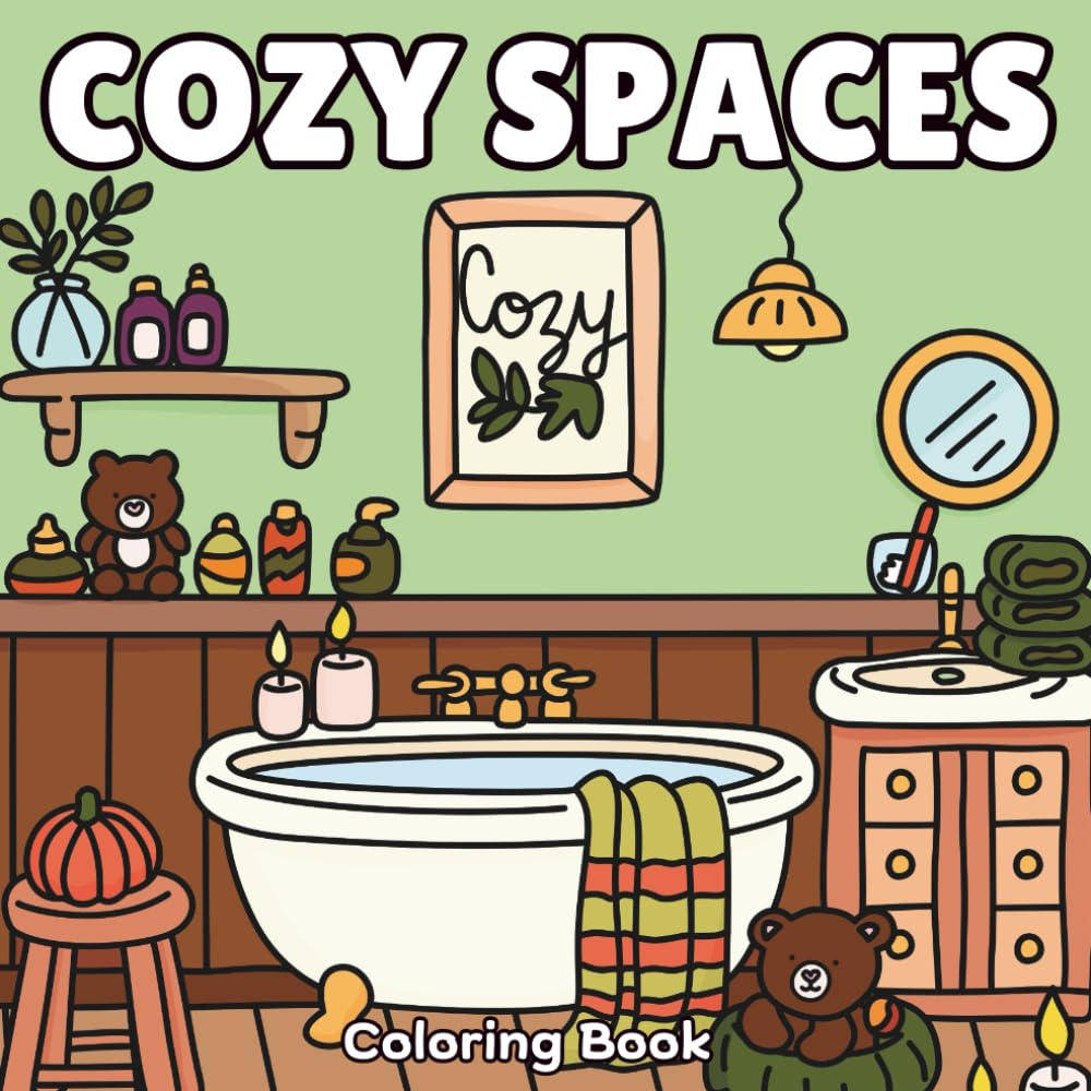 Cozy Spaces: Coloring Book for Adults and Teens, Cozy Designs of Hygge Inspired Rooms, Spaces, Corners and Cute Animals for Relaxation and Stress Relief