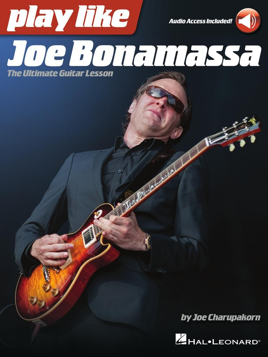 Play like Joe Bonamassa: the Ultimate Guitar Lesson - Book with Online Audio by Joe Charupakorn