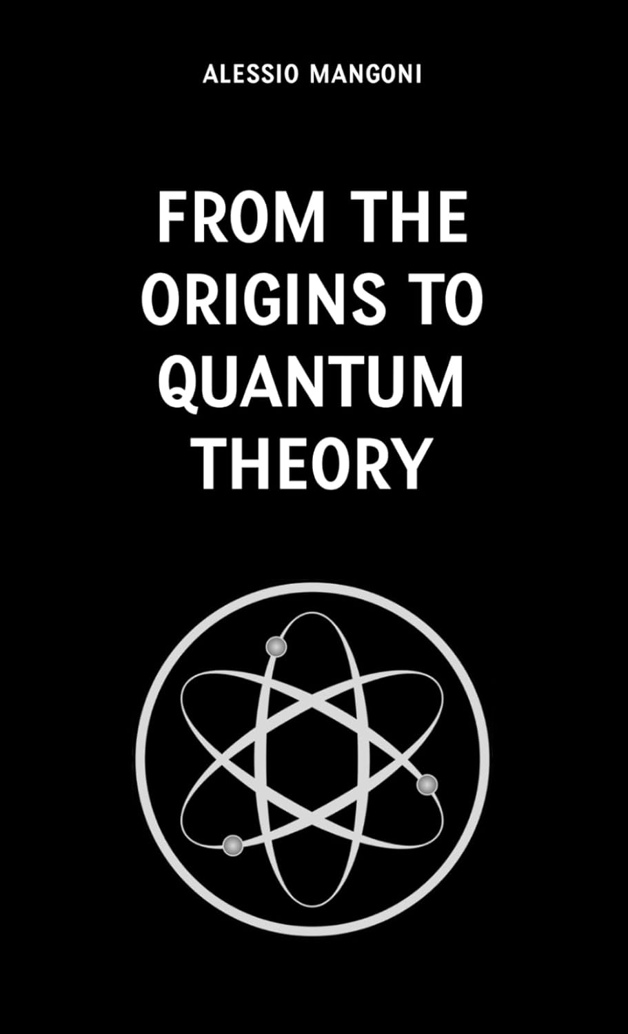 From the Origins to Quantum Theory